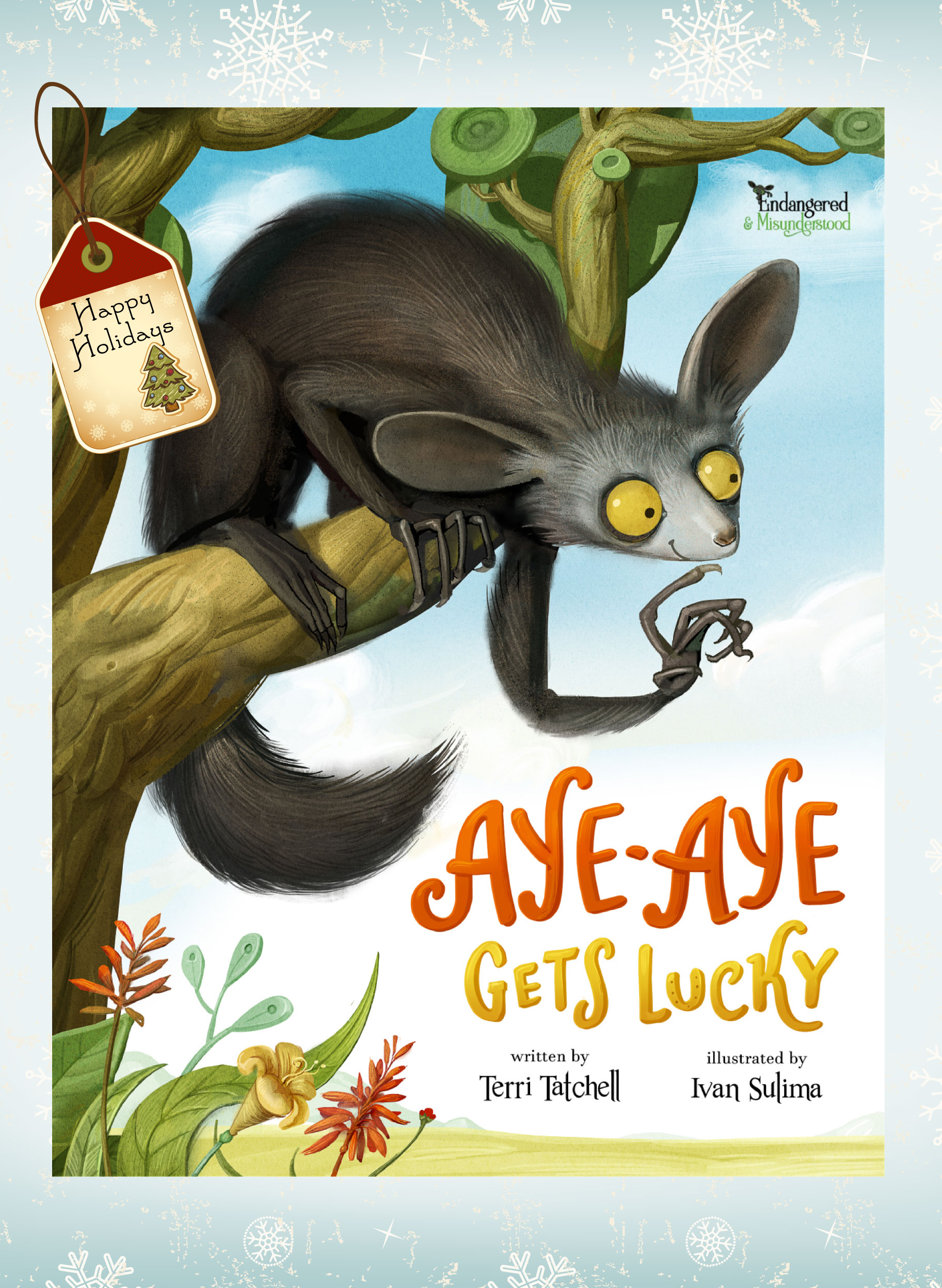 Aye-Aye Gets Lucky – Endangered &#038; Misunderstood Book 1 by Terri Tatchell