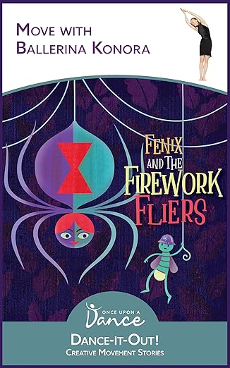 Part 10: Interview with Authors of "Fenix and the Firework Fliers: A Dance-It-Out Creative Movement Story"