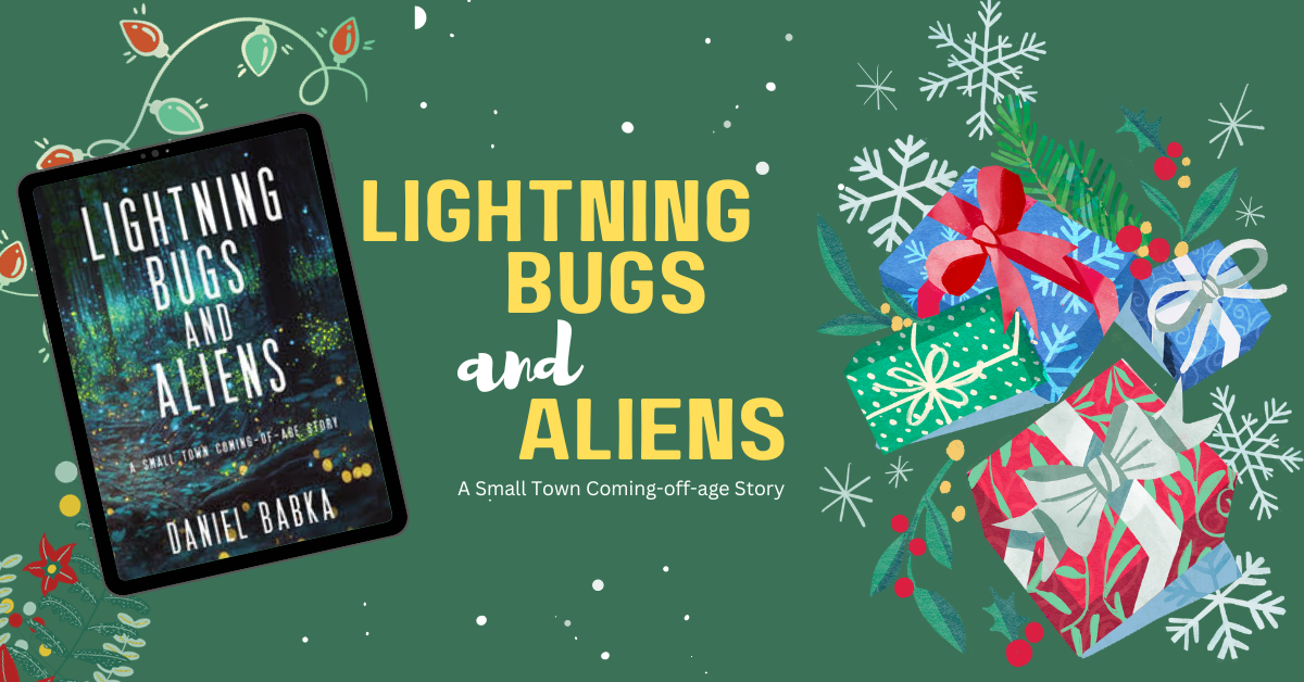Lightning Bugs And Aliens: A Small Town Coming-Of-Age-Story by Daniel Babka