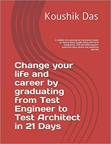 Change your life and career by graduating from Test Engineer to Test Architect in 21 Days